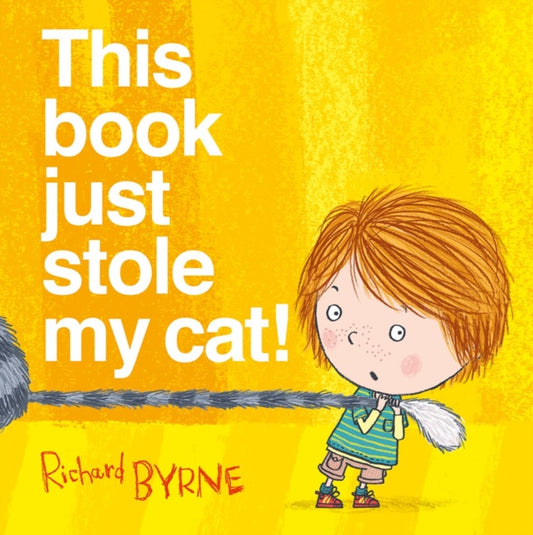 Book cover of: This Book Just Stole My Cat!. By: Richard Byrne