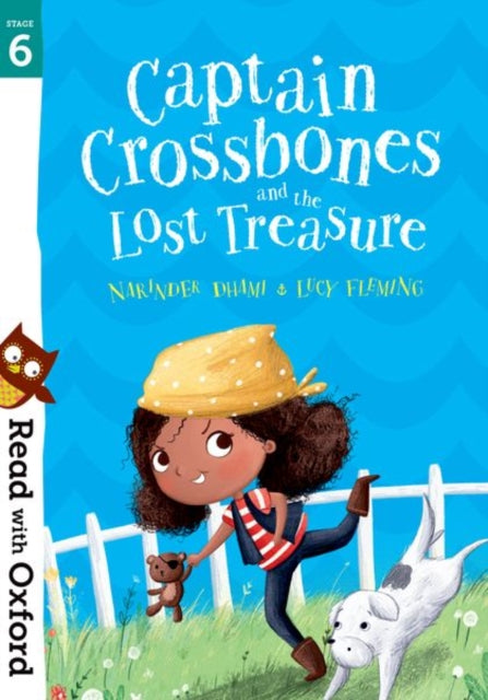 Book cover of: Read with Oxford: Stage 6: Captain Crossbones and the Lost Treasure. By: Narinder Dhami