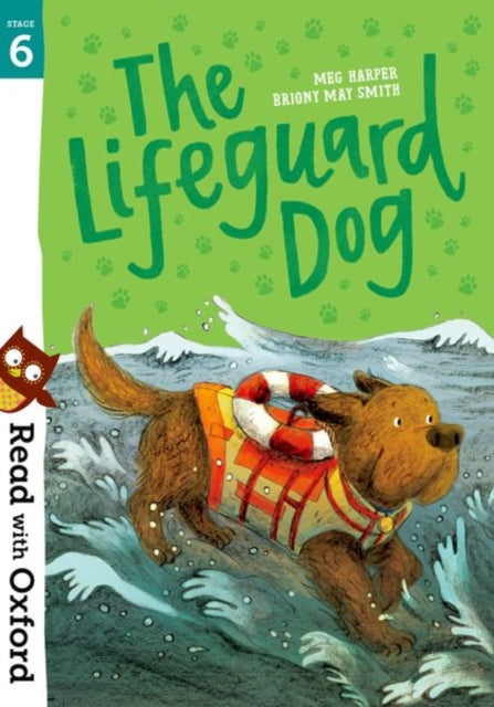 Book cover of: Read with Oxford: Stage 6: The Lifeguard Dog. By: Meg Harper