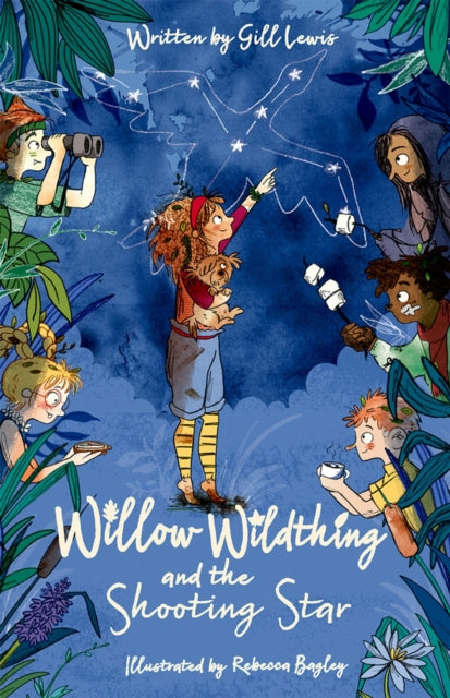 Book cover of: Willow Wildthing and the Shooting Star. By: Gill Lewis