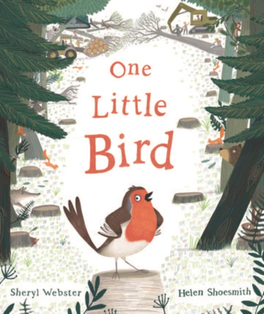 Book cover of: One Little Bird. By: Sheryl Webster