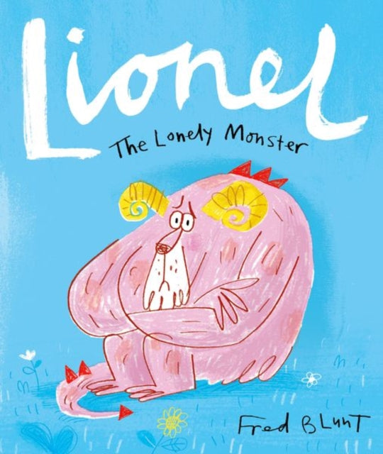 Book cover of: Lionel the Lonely Monster. By: Fred Blunt