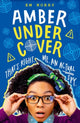 Book cover of: Amber Undercover. By: Em Norry