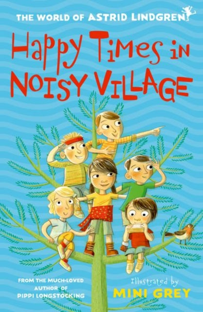 Book cover of: Happy Times in Noisy Village. By: Astrid Lindgren