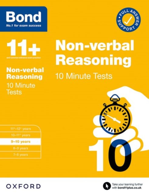 Book cover of: Bond 11+ 10 Minute Tests Non-verbal Reasoning 9-10 years: For 11+ GL assessment and Entrance Exams. By: Oxford Editor
