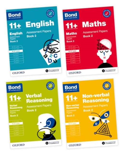 Book cover of: Bond 11+: Assessment Papers Book 2 Age 10-11 Years Bundle: English, Maths, Non-verbal Reasoning, Verbal Reasoning (for GL Assessment & other 11 plus exams). By: Sarah Lindsay