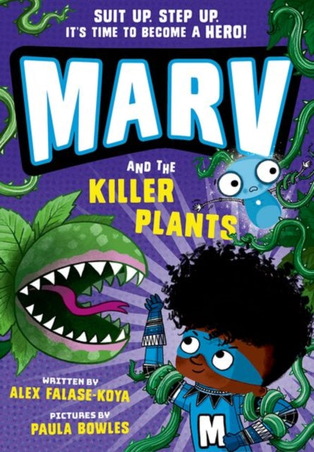 Marv and the Killer Plants: from the multi-award nominated Marv series 9780192780508 Alex Falase-Koya