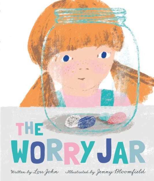 Book cover of: Worry Jar. By: Lou John