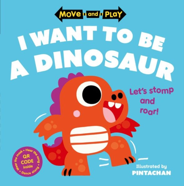 Move and Play: I Want to Be a Dinosaur 9780192784599 Pintachan