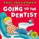 Book cover of: Going to the Dentist (First Experiences with Biff, Chip & Kipper). By: Roderick Hunt