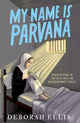 My Name is Parvana 9780192787347 Deborah Ellis