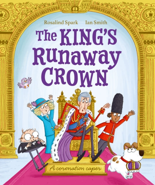 Book cover of: King's Runaway Crown: A coronation caper. By: Rosalind Spark
