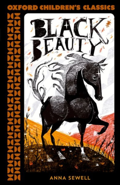Book cover of: Oxford Children's Classics: Black Beauty. By: Anna Sewell