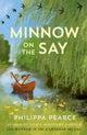 Minnow on the Say 9780192789440 Philippa Pearce
