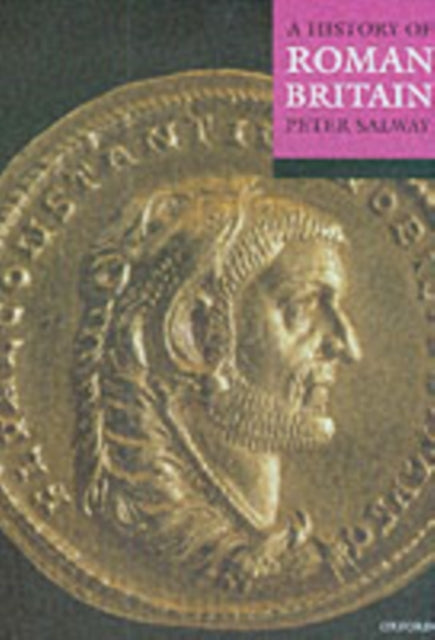 Book cover of: History of Roman Britain. By: Peter Salway
