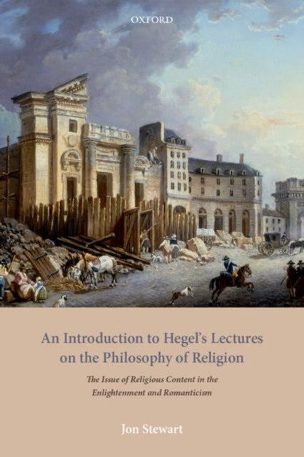 Book cover of: Introduction to Hegel's Lectures on the Philosophy of Religion. By: Jon Stewart