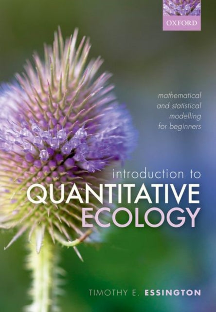Book cover of: Introduction to Quantitative Ecology. By: Timothy E. Essington