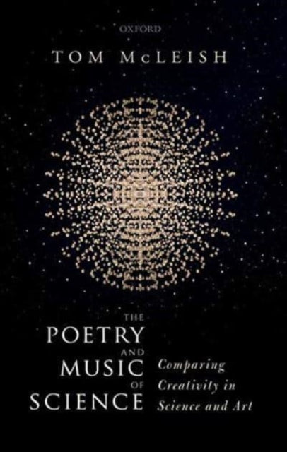 Book cover of: Poetry and Music of Science. By: Tom McLeish