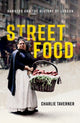 Street Food, Hawkers and the History of London 9780192846945 Charlie Taverner