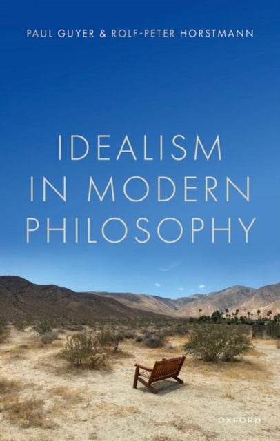Book cover of: Idealism in Modern Philosophy. By: Paul Guyer
