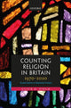 Book cover of: Counting Religion in Britain, 1970-2020. By: Clive D. Field