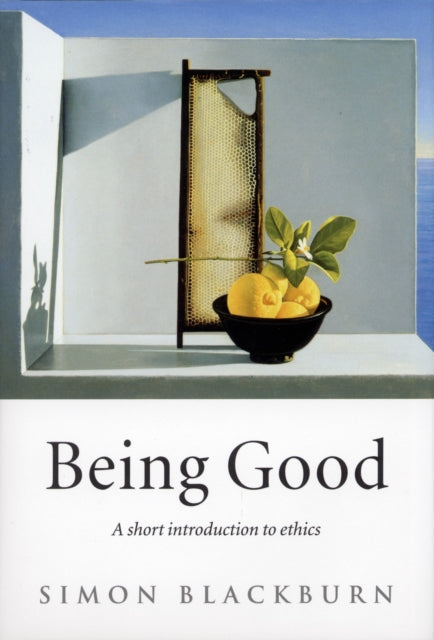 Book cover of: Being Good. By: Simon Blackburn