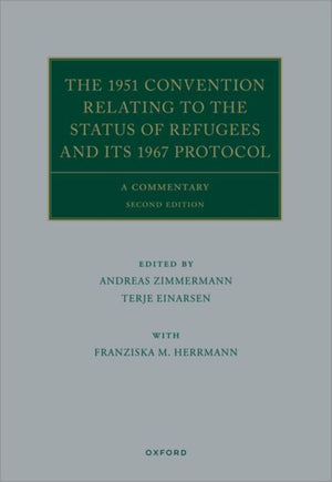 The 1951 Convention Relating to the Status of Refugees and its 1967 Protocol