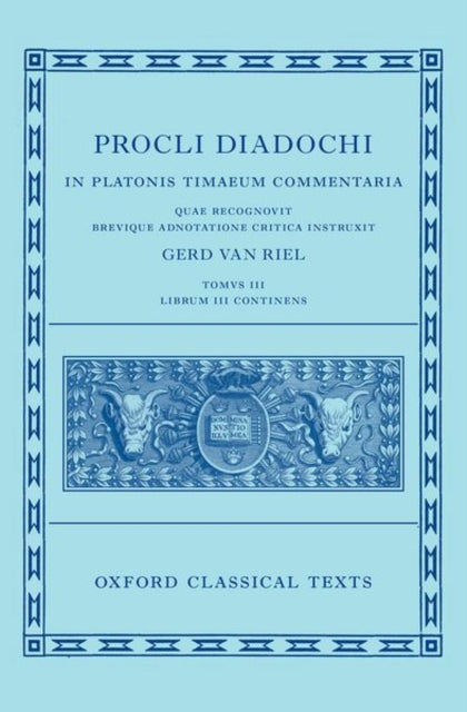 Book cover of: Proclus: Commentary on Timaeus, Book 3 (Procli Diadochi, In Platonis Timaeum Commentaria). By: Gerd Van Riel
