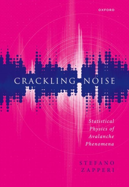 Book cover of: Crackling Noise. By: Stefano Zapperi