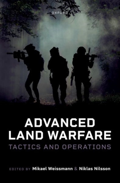 Book cover of: Advanced Land Warfare. By: Mikael Weissmann