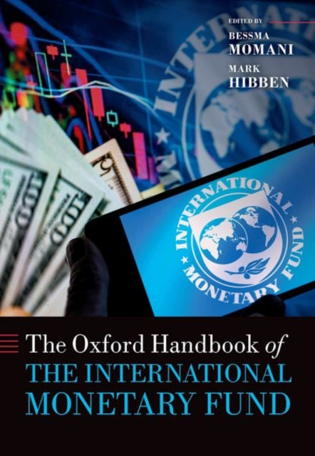 Book cover of: Oxford Handbook of the International Monetary Fund. By: Bessma Momani
