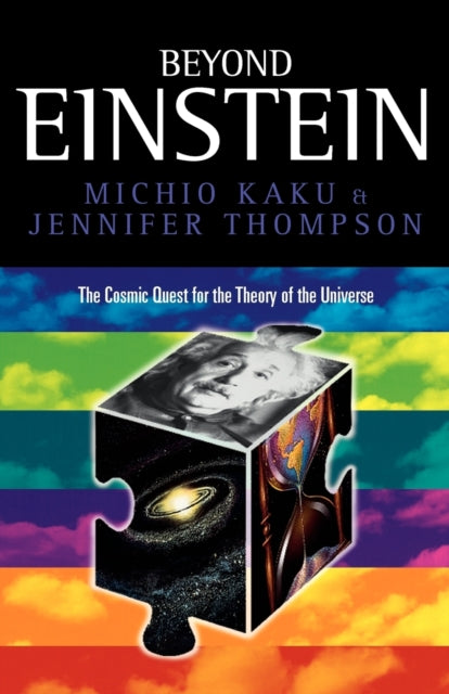 Book cover of: Beyond Einstein. By: Michio Kaku
