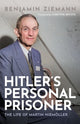 Book cover of: Hitler's Personal Prisoner. By: Benjamin Ziemann