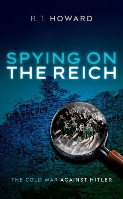 Book cover of: Spying on the Reich. By: Roger Howard