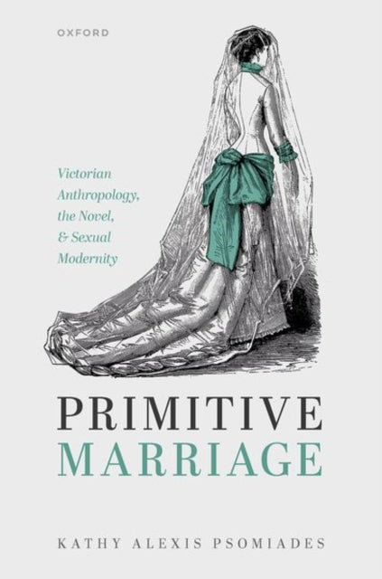Book cover of: Primitive Marriage. By: Kathy Alexis Psomiades