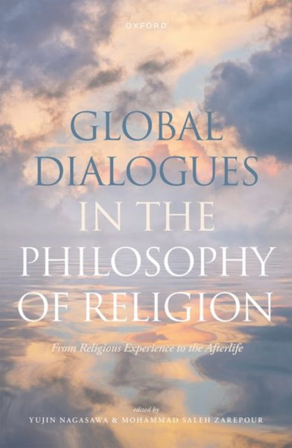 Book cover of: Global Dialogues in the Philosophy of Religion. By: Yujin Nagasawa