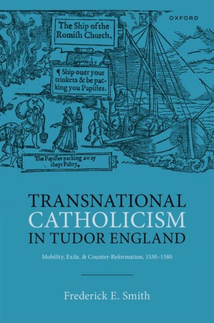 Book cover of: Transnational Catholicism in Tudor England. By: Frederick E. Smith