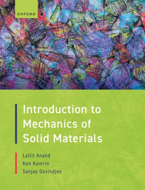Book cover of: Introduction to Mechanics of Solid Materials. By: Lallit Anand