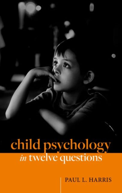 Book cover of: Child Psychology in Twelve Questions. By: Paul L. Harris