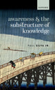 Book cover of: Awareness and the Substructure of Knowledge. By: Paul Silva Jr