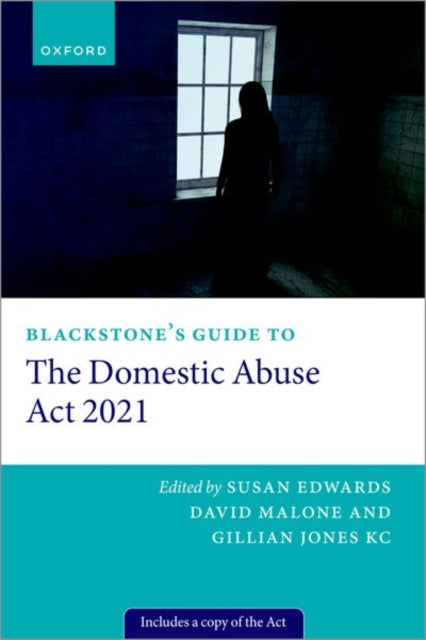 Book cover of: Blackstone's Guide to the Domestic Abuse Act 2021. By: Susan Edwards