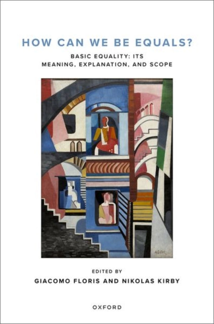 Book cover of: How Can We Be Equals?. By: Giacomo Floris