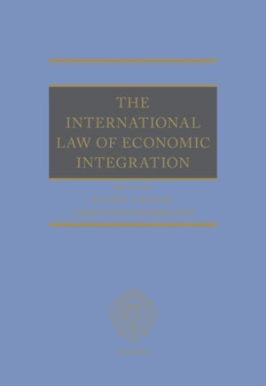 The International Law of Economic Integration