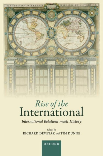 Book cover of: Rise of the International. By: Richard Devetak