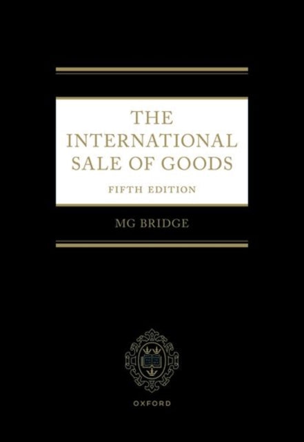 Book cover of: International Sale of Goods 5e. By: Michael Bridge