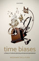 Book cover of: Time Biases. By: Meghan Sullivan