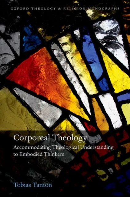 Book cover of: Corporeal Theology. By: Tobias Tanton