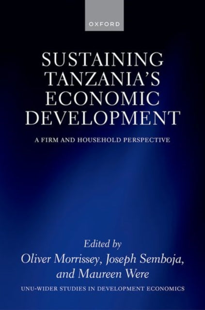 Book cover of: Sustaining Tanzania's Economic Development. By: Oliver Morrissey
