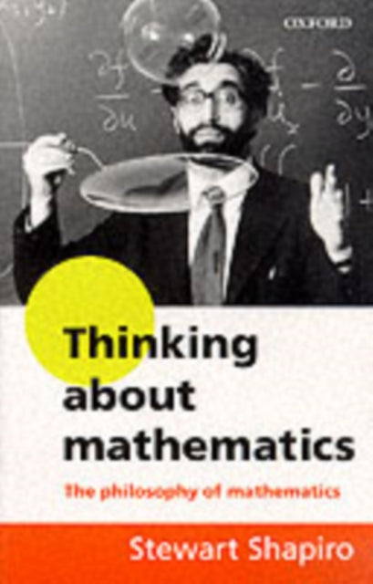Book cover of: Thinking about Mathematics. By: Stewart Shapiro