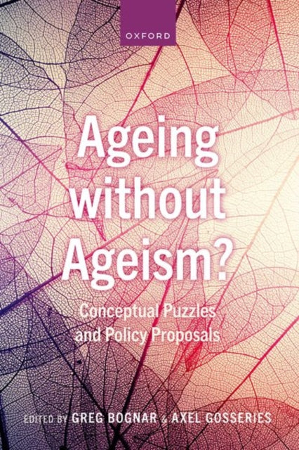 Book cover of: Ageing without Ageism?. By: Greg Bognar